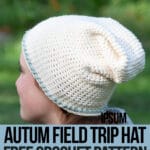crocheted hat pattern with text which reads autumn field trip hat free crochet pattern available only at crochet.life