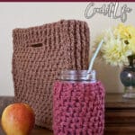 crochet pattern set for jar cozy and lunch bag with text which reads lunch bag and jar cozy free crochet pattern
