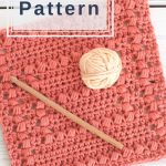 Crochet Dishcloth Puff Stitch Pattern