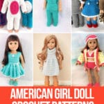 photo collage of crochet patterns for american girl dolls with text which reads american girl doll crochet patterns curated by crochet.life