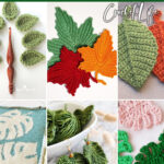 photo collage of crochet patterns for leaf shapes with text which reads the best leaf crochet patterns