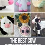 photo collage of crochet patterns for cows with text which reads the best cow crochet patterns curated by crochet.life