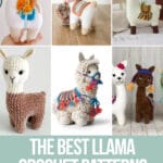 photo collage of crochet alpaca patterns with text which reads the best llama crochet patterns curated by crochet.life