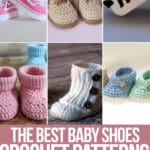 photo collage of crochet patterns for baby shoes with text which reads the best baby shoes crochet patterns curated by crochet.life