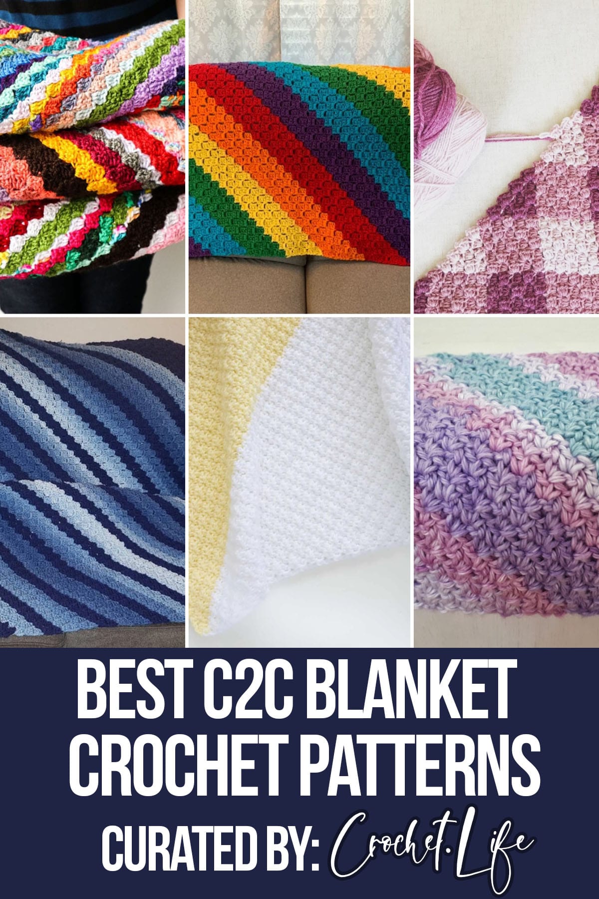 photo collage of corner to corner crochet Blanket Patterns with text which reads best c2c blanket crochet patterns curated by crochet.life