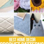 photo collage of crochet patterns for the house with text which reads best home decor crochet patterns curated by crochet.life