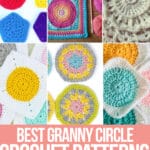 photo collage of crochet patterns for granny circles with text which reads best granny circle crochet patterns curated by crochet.life