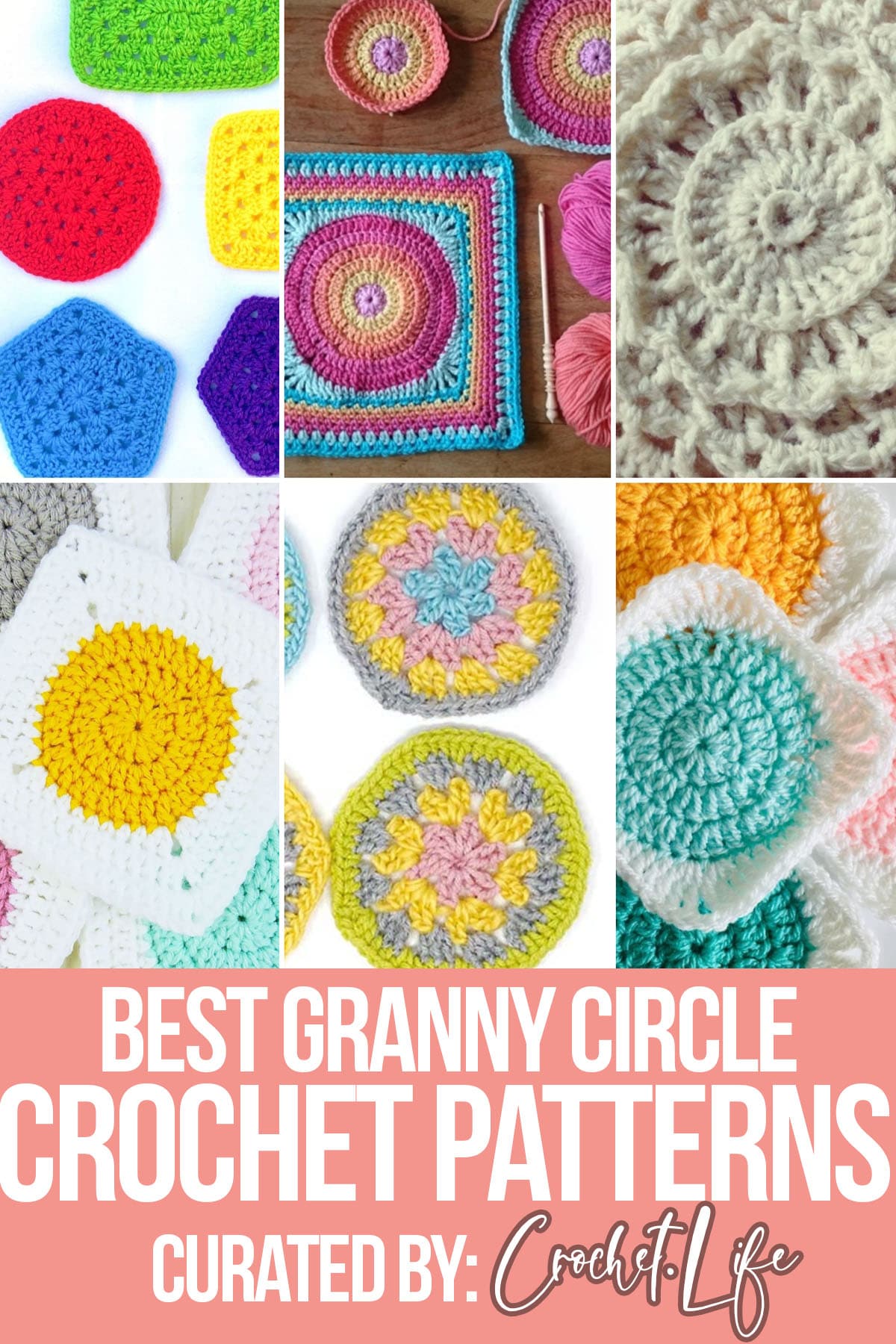 photo collage of crochet patterns for granny circles with text which reads best granny circle crochet patterns curated by crochet.life