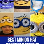 photo collage of crochet patterns for minion hats with text which reads best minion hat crochet patterns curated by crochet.life