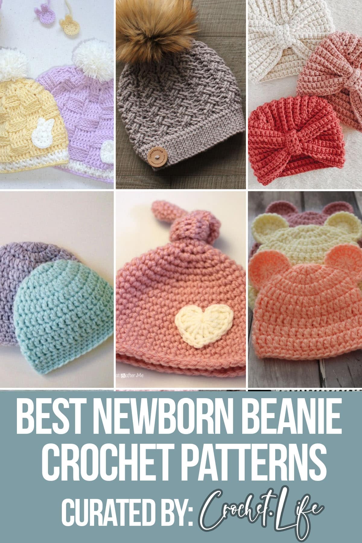 photo collage of baby beanies crochet patterns with text which reads best newborn beanie crochet patterns curated by crochet.life