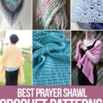 photo collage of crochet patterns of prayer shawl with text which reads best prayer shawl crochet patterns curated by crochet, life