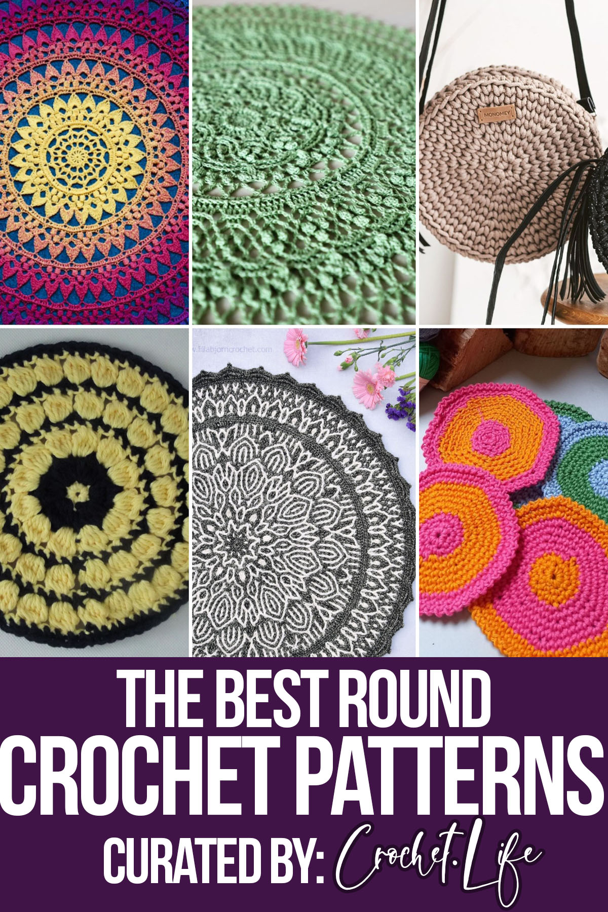 photo collage of crochet patterns in the round with text which reads the best round crochet patterns curated by crochet.life