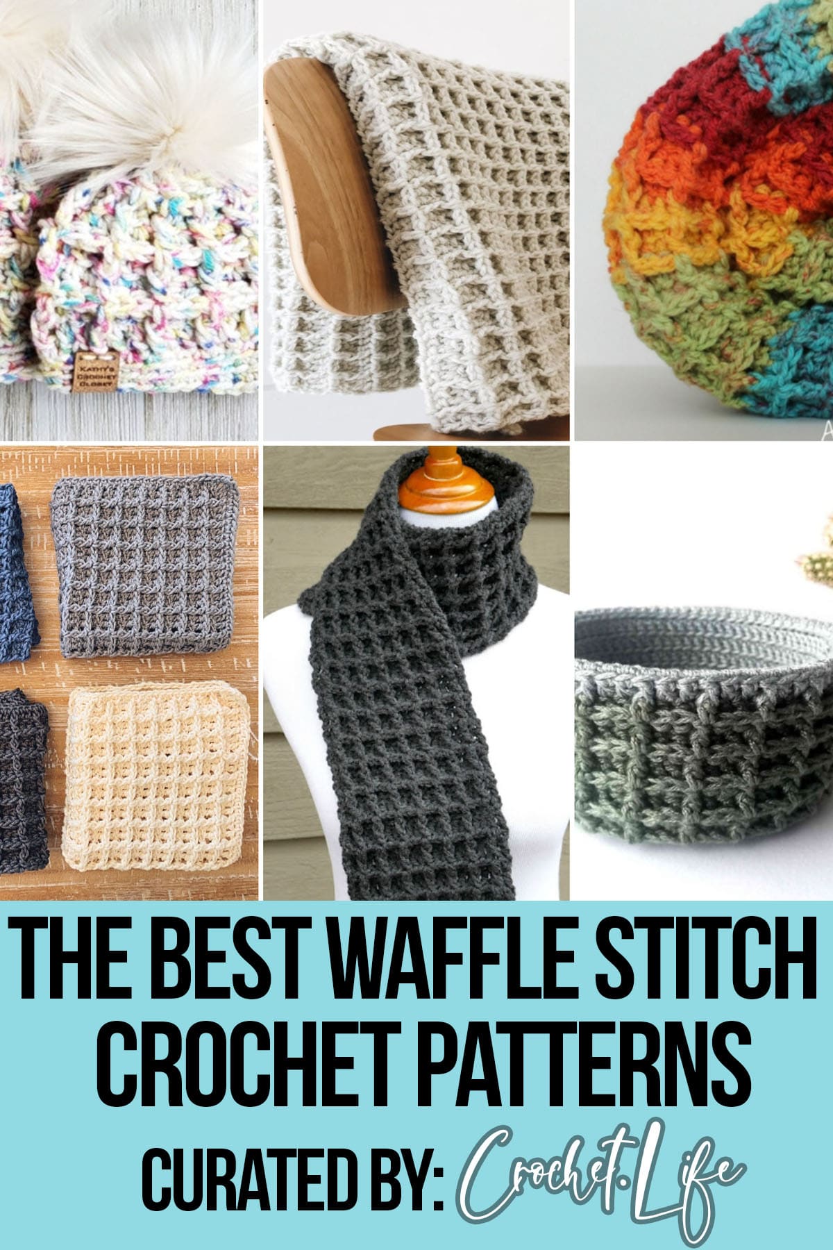 photo collage of crochet patterns using waffle stitch with text which reads the best waffle stitch crochet patterns curated by crochet.life