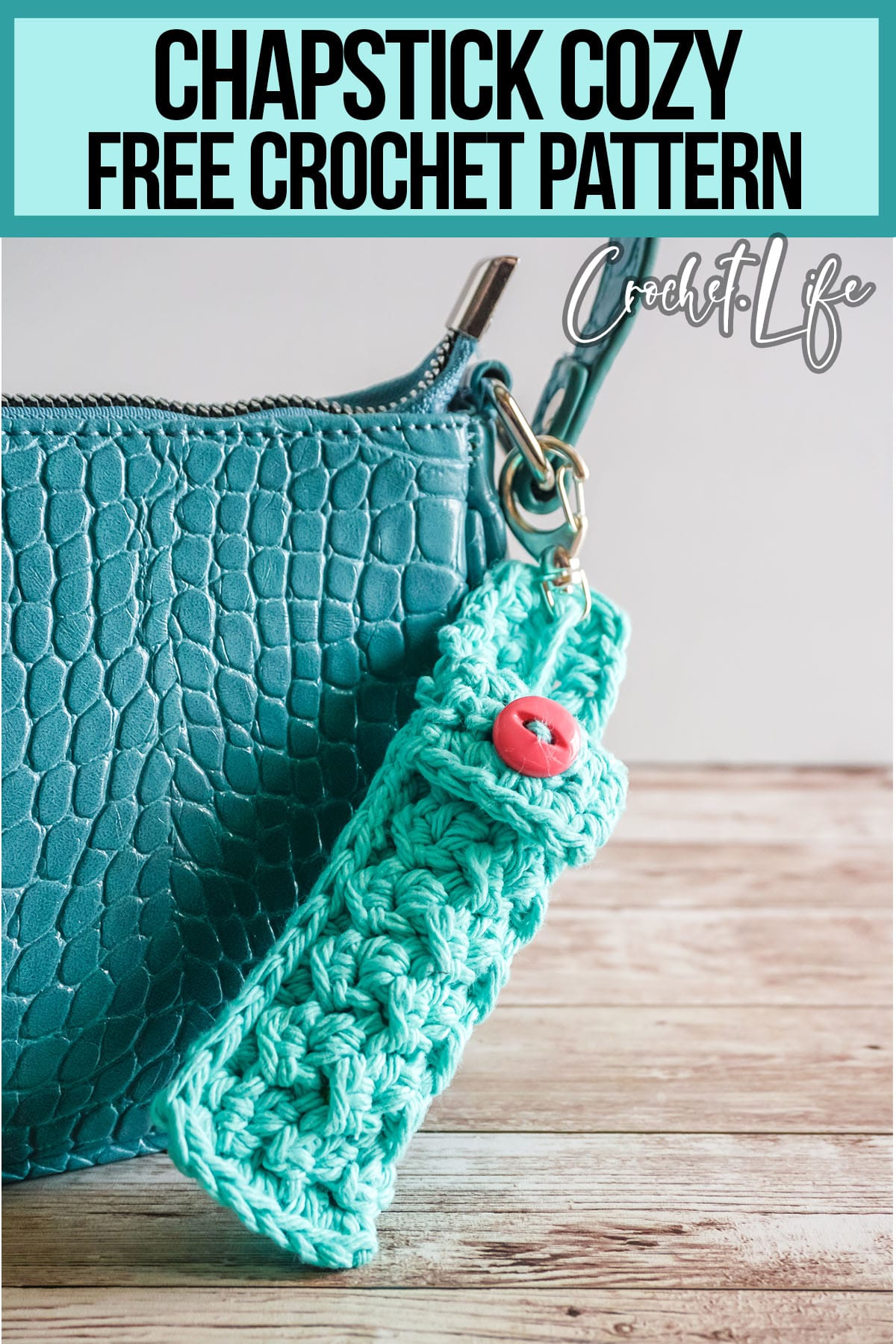 chapstick holder crochet pattern with text which reads chapstick cozy free crochet pattern