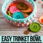 easy bowl pattern for crochet with text which reads trinket bowl crochet pattern available at crochet life