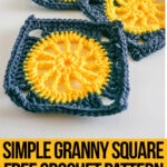 easy sun granny square crochet pattern with text which reads simple simple granny square free crochet pattern