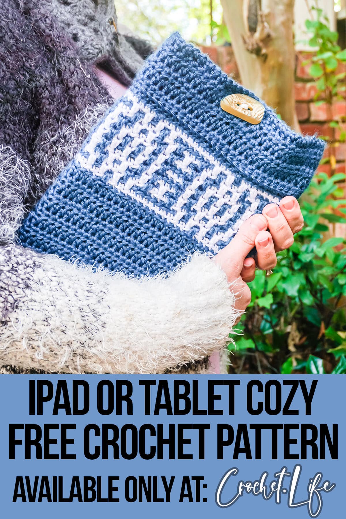 woman holding an ipad in a crocheted cover with text which reads ipad or tablet cozy free crochet pattern